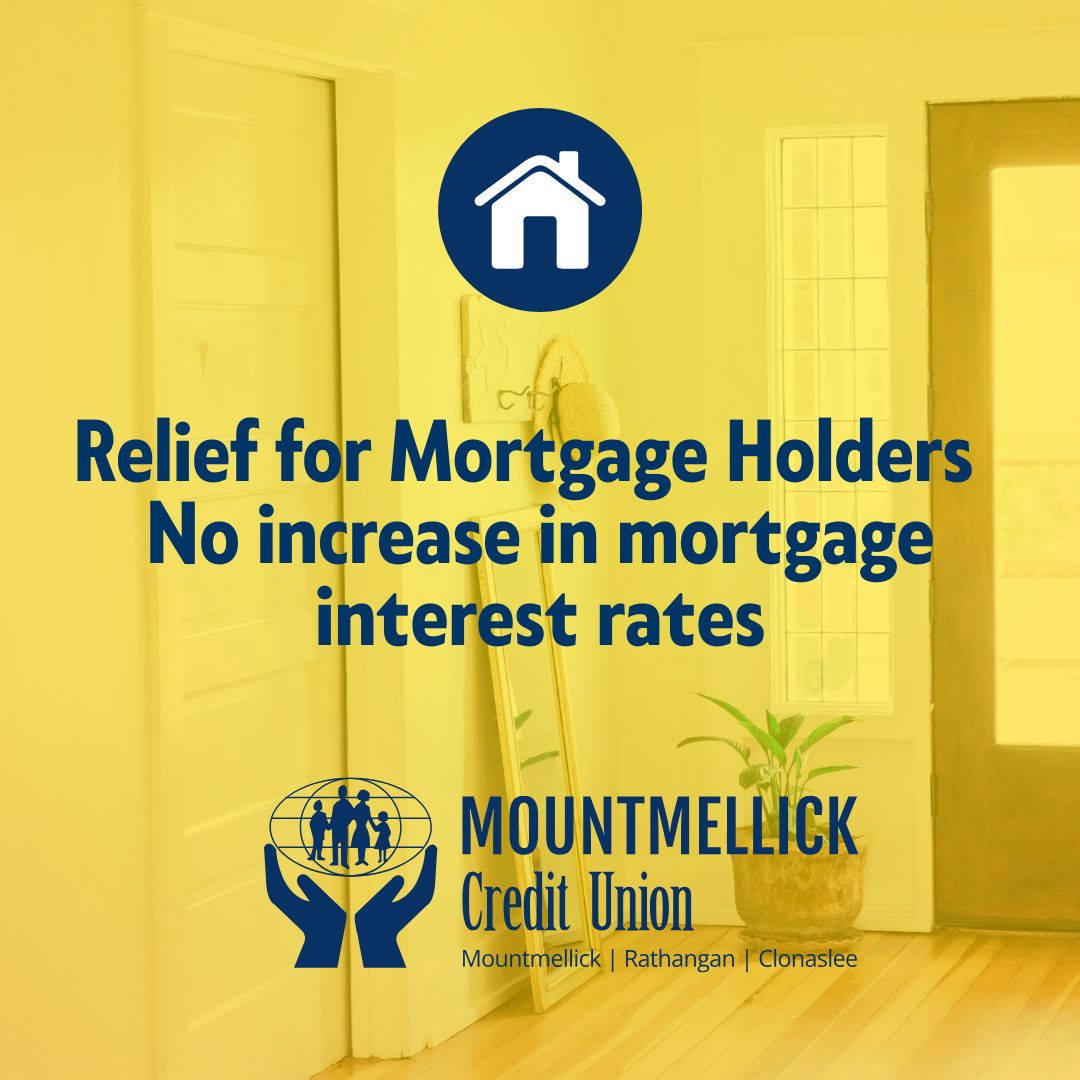 Relief for Mortgage Holders as Mountmellick Credit Union announce No increase in mortgage interest rates